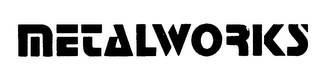 METALWORKS trademark