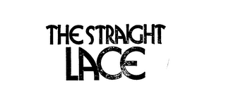 THE STRAIGHT LACE