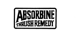 ABSORBINE THRUSH REMEDY