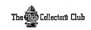 THE PRO COLLECTORS CLUB