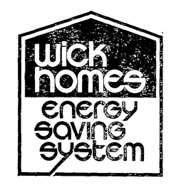 WICK HOMES ENERGY SAVING SYSTEM