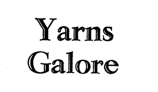 YARNS GALORE