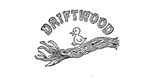 DRIFTWOOD