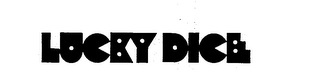 LUCKY DICE trademark