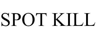 SPOT KILL trademark