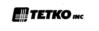 TETKO INC