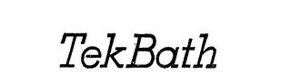 TEKBATH trademark