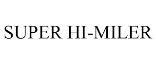 SUPER HI-MILER trademark