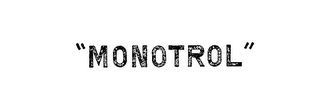 "MONOTROL"