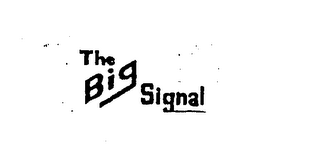 THE BIG SIGNAL trademark