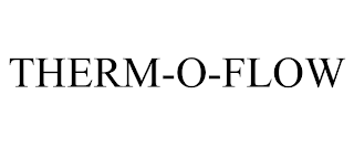 THERM-O-FLOW trademark