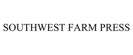 SOUTHWEST FARM PRESS trademark
