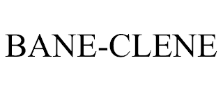 BANE-CLENE trademark