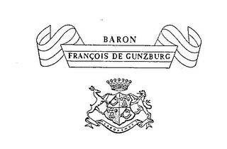 BARON FRANCOIS DE GUNZBURG