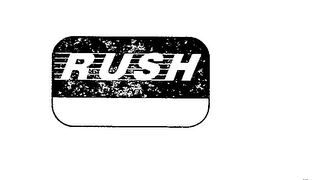 RUSH