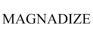 MAGNADIZE trademark