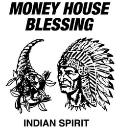 INDIAN SPIRIT MONEY HOUSE BLESSING