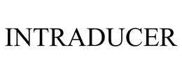 INTRADUCER