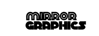 MIRROR GRAPHICS