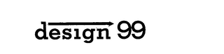 DESIGN 99