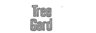 TREE GARD