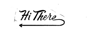 HI THERE trademark