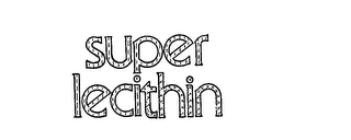 SUPER LECITHIN