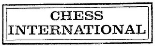 CHESS INTERNATIONAL