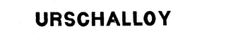 URSCHALLOY trademark
