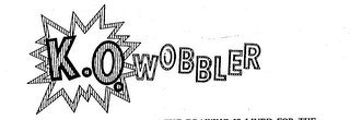 K. O. WOBBLER trademark