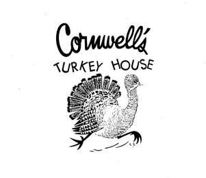 CORNWELL'S TURKEY HOUSE