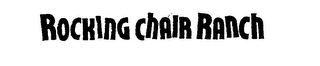 ROCKING CHAIR RANCH trademark
