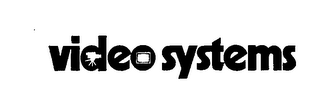 VIDEO SYSTEMS