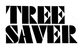 TREE SAVER