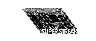 SUPER STREAK trademark