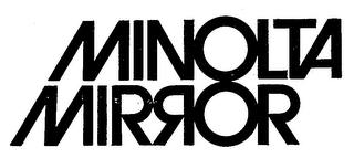 MINOLTA MIRROR
