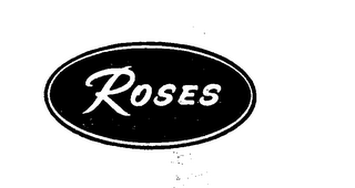 ROSES