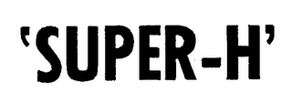 SUPER-H