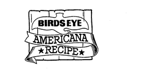 BIRDSEYE AMERICANA RECIPE trademark