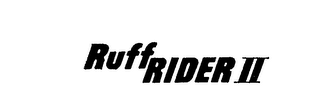 RUFF RIDER II