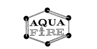 AQUA FIRE