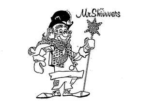 MR. SHIVVVERS