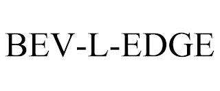 BEV-L-EDGE trademark