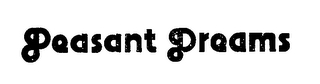 PEASANT DREAMS