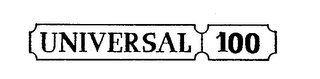 UNIVERSAL 100 trademark
