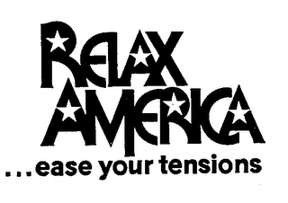 RELAX AMERICA EASE YOUR TENSIONS