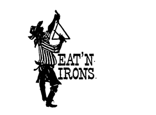 EAT'N IRONS