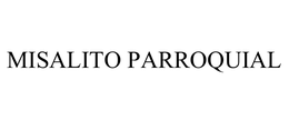 MISALITO PARROQUIAL trademark