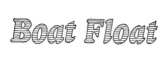 BOAT FLOAT trademark