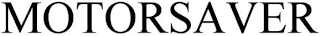 MOTOR SAVER trademark